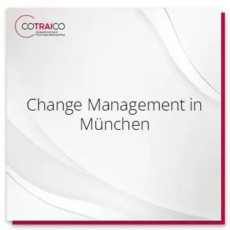 Maßgeschneiderte Change Management Strategien in München bei COTRAICO