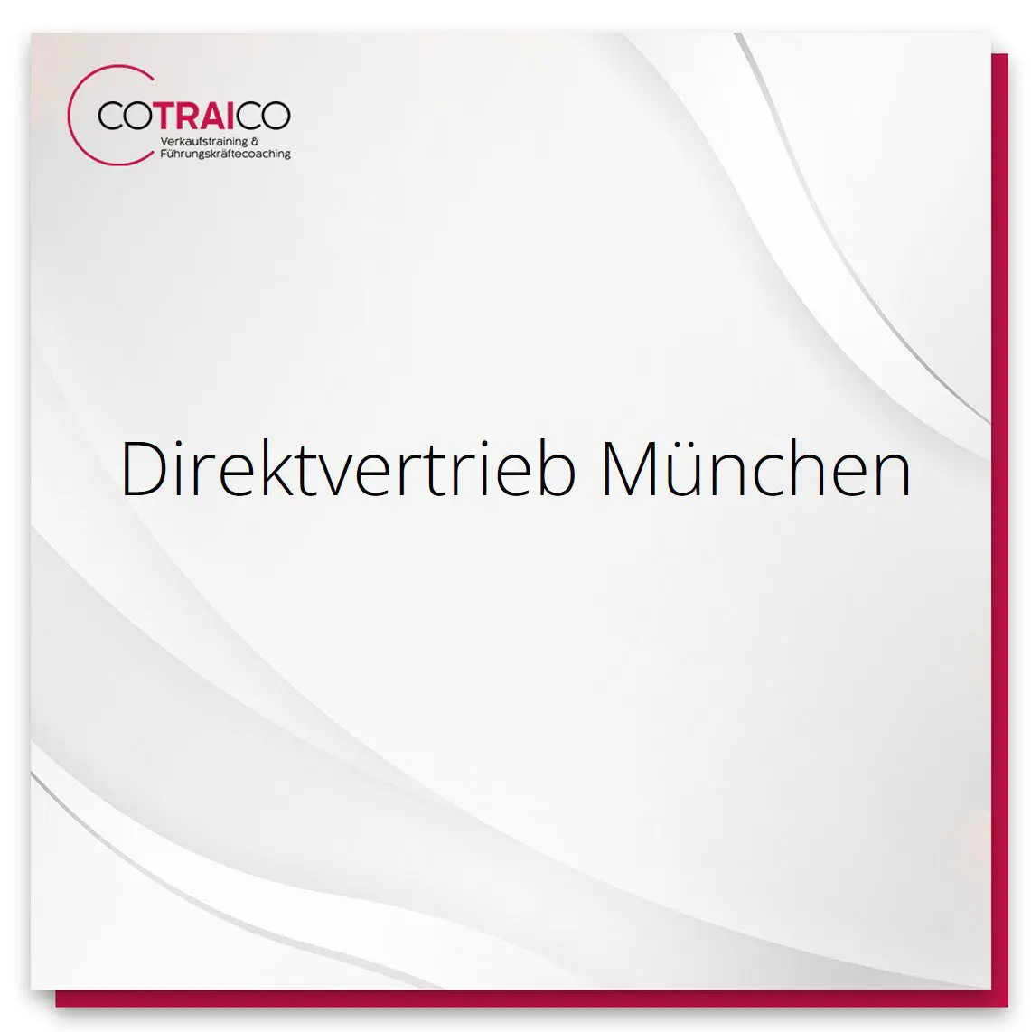 Direktvertrieb in München: Ihr Partner für B2B-Erfolg bei COTRAICO