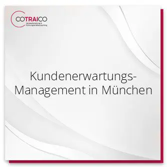 Professionelles Kundenerwartungsmanagement in München von COTRAICO