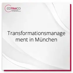 Erstklassiges Transformationsmanagement für B2B-Unternehmen in München bei COTRAICO