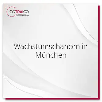 Wachstumschancen für B2B-Unternehmen in München mit COTRAICO.