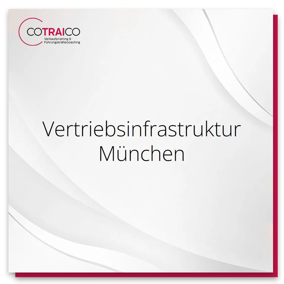 Optimale Vertriebsinfrastruktur in München: Cotraico hilft Ihrem B2B-Vertrieb.