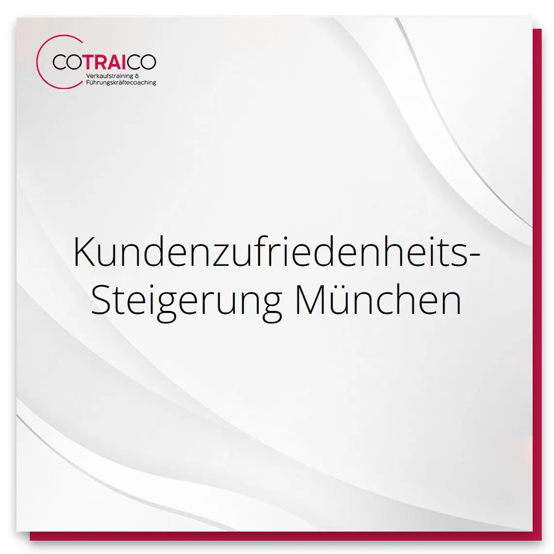 Kundenzufriedenheitssteigerung durch COTRAICO aus München