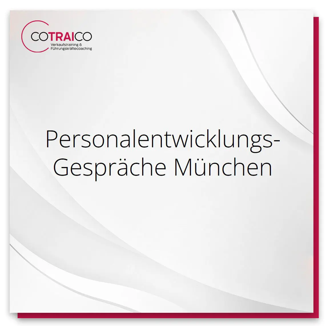 Personalentwicklungsgespräche in München mit COTRAICO Beratung – Erfolg durch gezielte Mitarbeiterentwicklung.