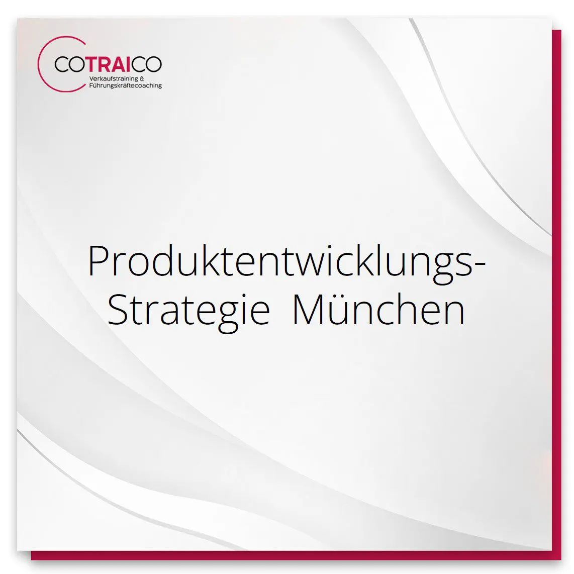 COTRAICO: Ihre Experten für Produktentwicklungsstrategien in München.