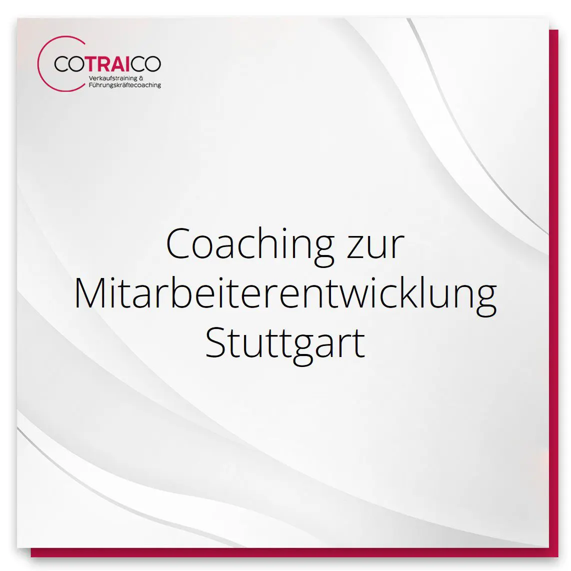 Coaching zur Mitarbeiterentwicklung bei COTRAICO in Stuttgart