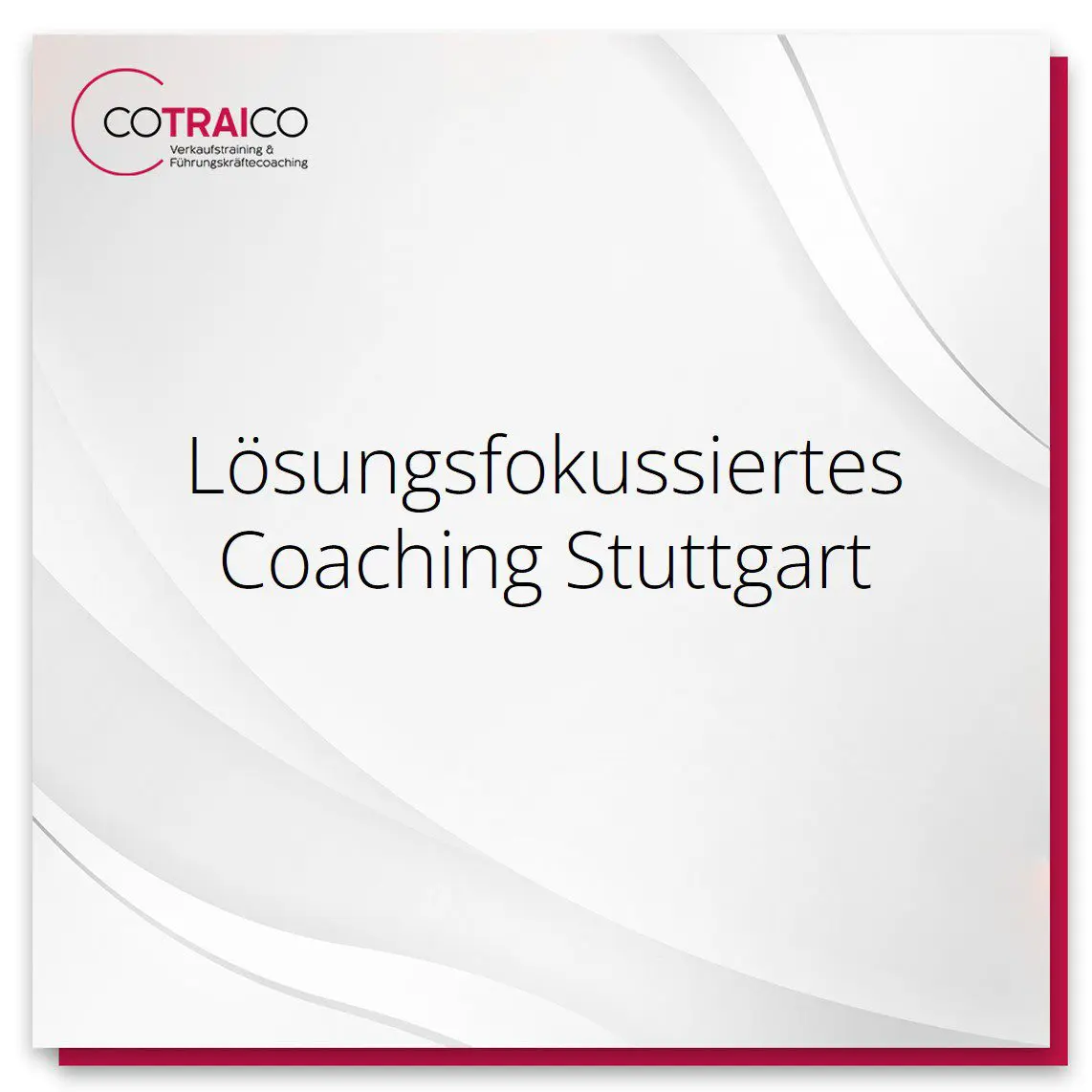 Lösungsfokussiertes Coaching in Stuttgart für B2B-Unternehmen