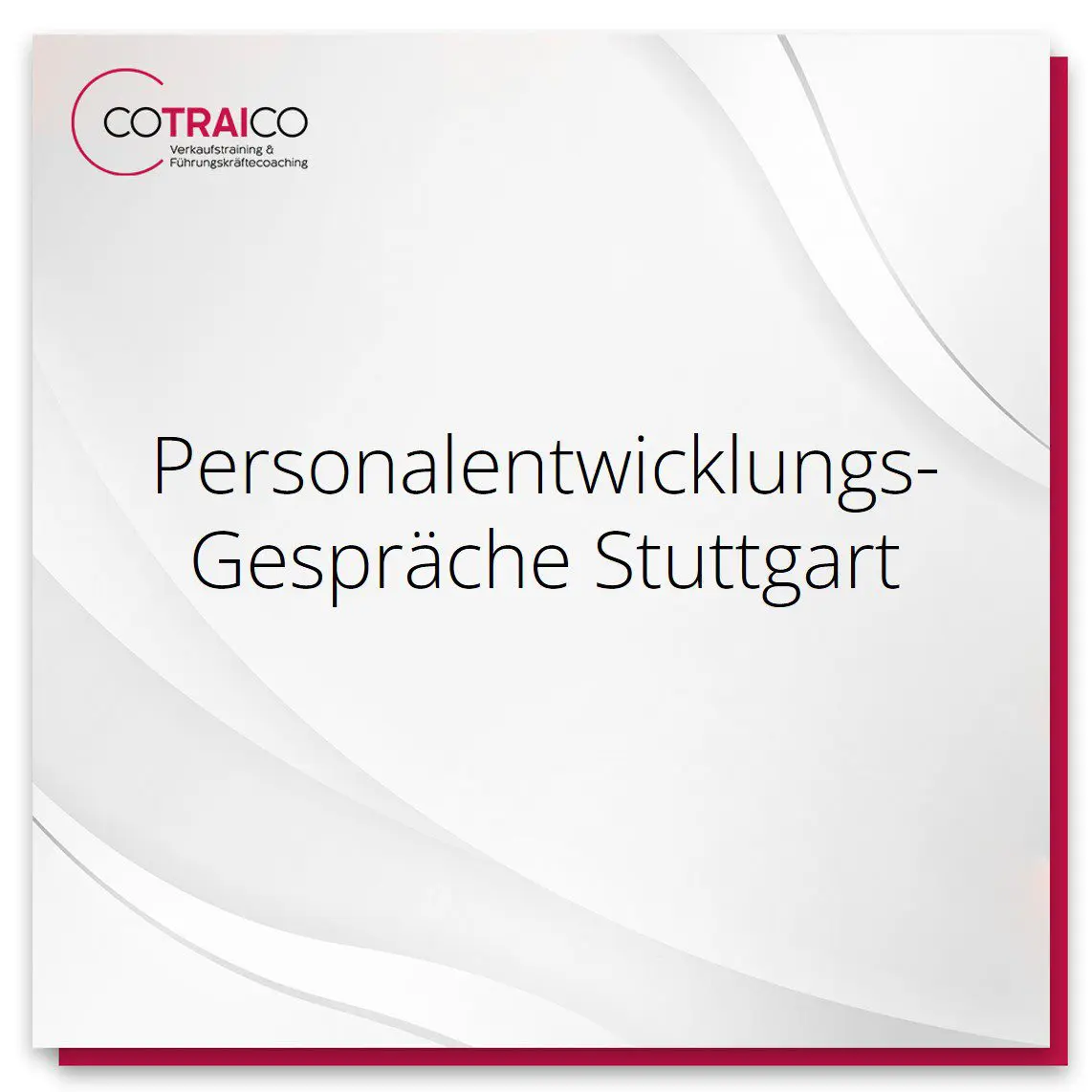 Personalentwicklungsgespräche: Strategische Beratung mit COTRAICO in Stuttgart