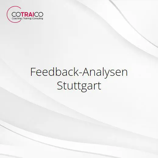 Feedback-Analysen Stuttgart – Optimierung durch Kundenfeedback