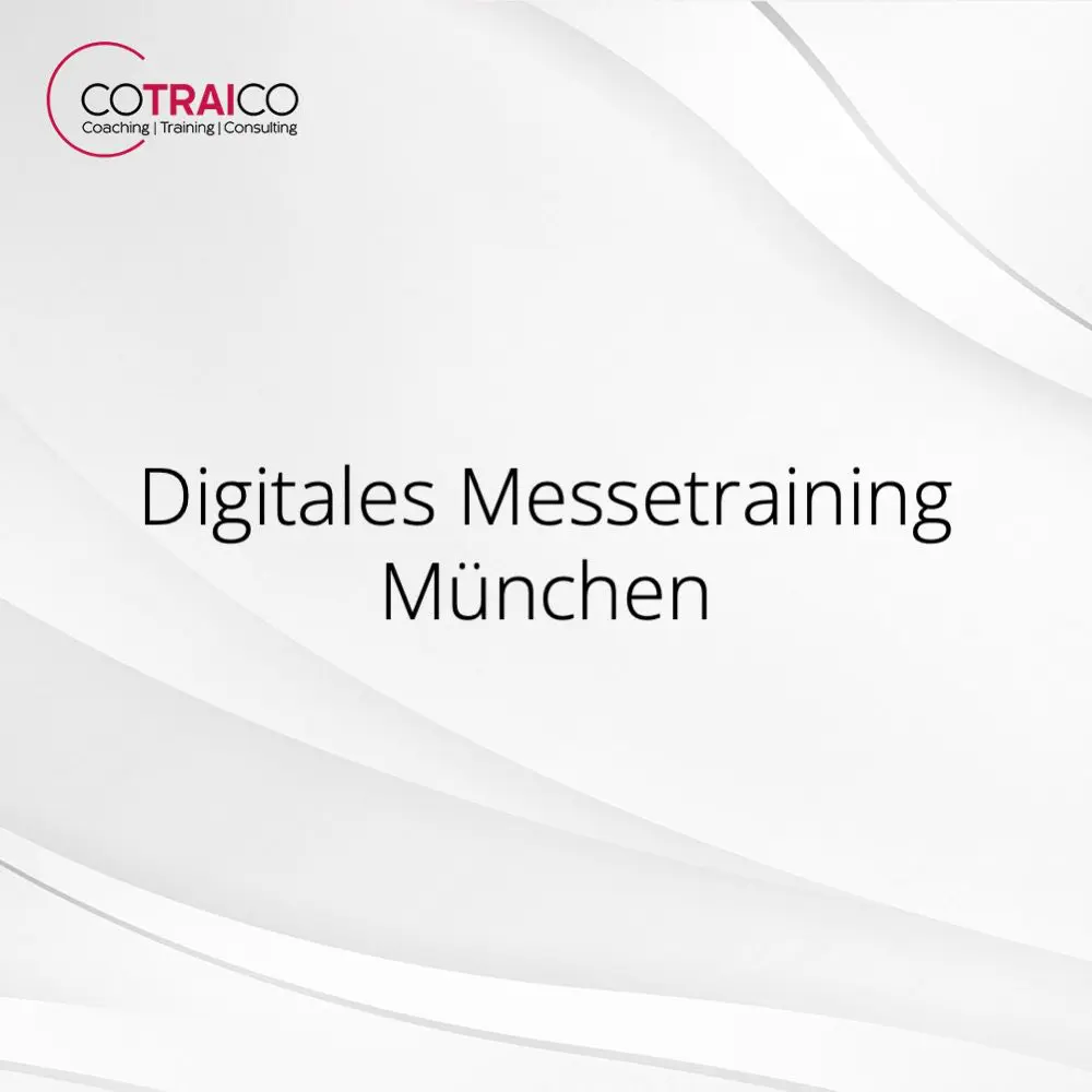 Digitales Messetraining München – Messeerfolg steigern