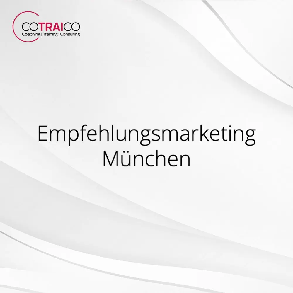 Empfehlungsmarketing Stuttgart – Mehr Kunden durch Empfehlungen