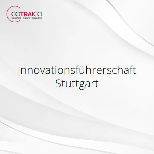 Innovationsführerschaft Stuttgart: Unternehmen im Wettbewerb