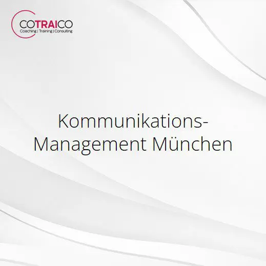 Kommunikationsmanagement München – Erfolgreiche Unternehmenskommunikation