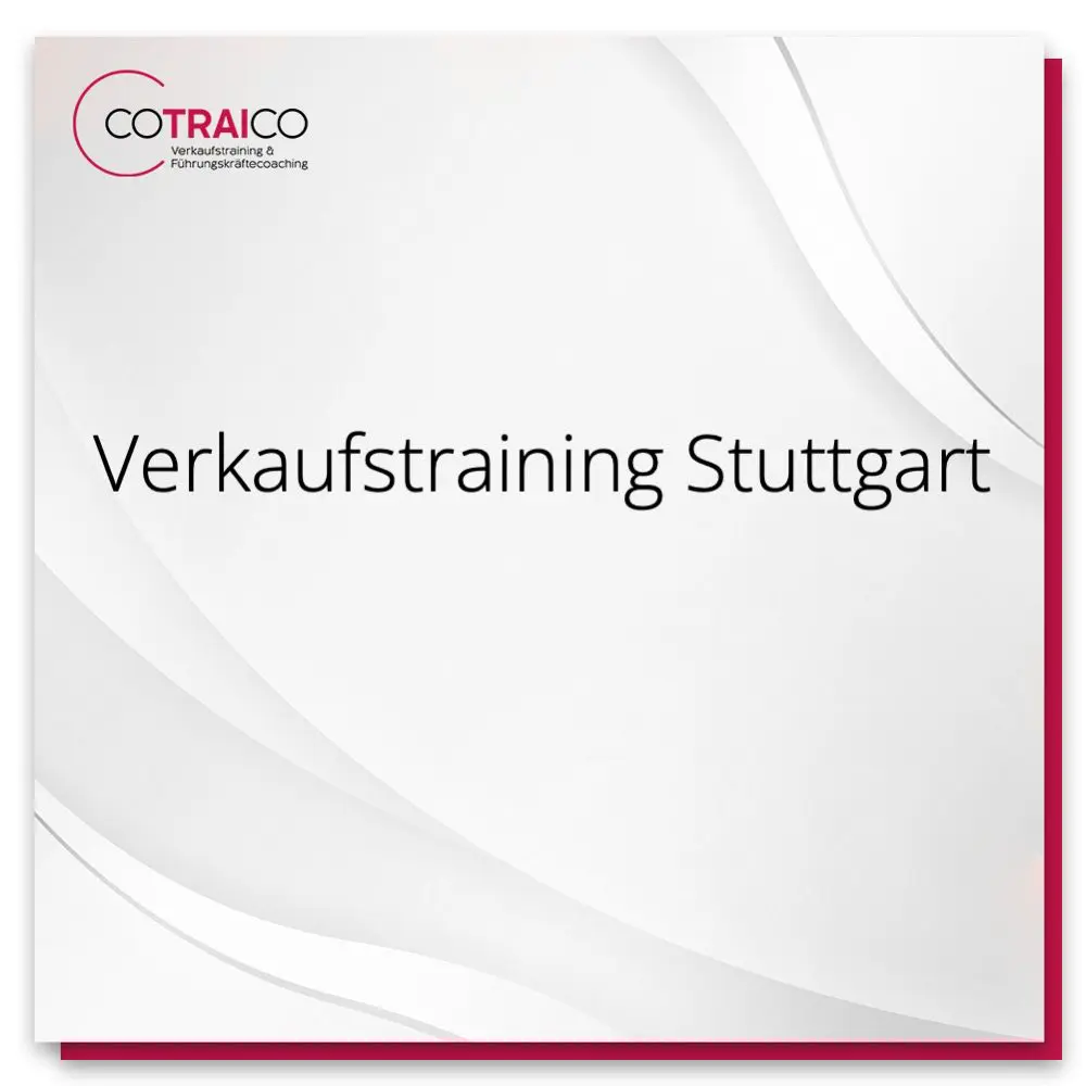 Verkaufstraining Stuttgart – Erfolgreich verkaufen lernen