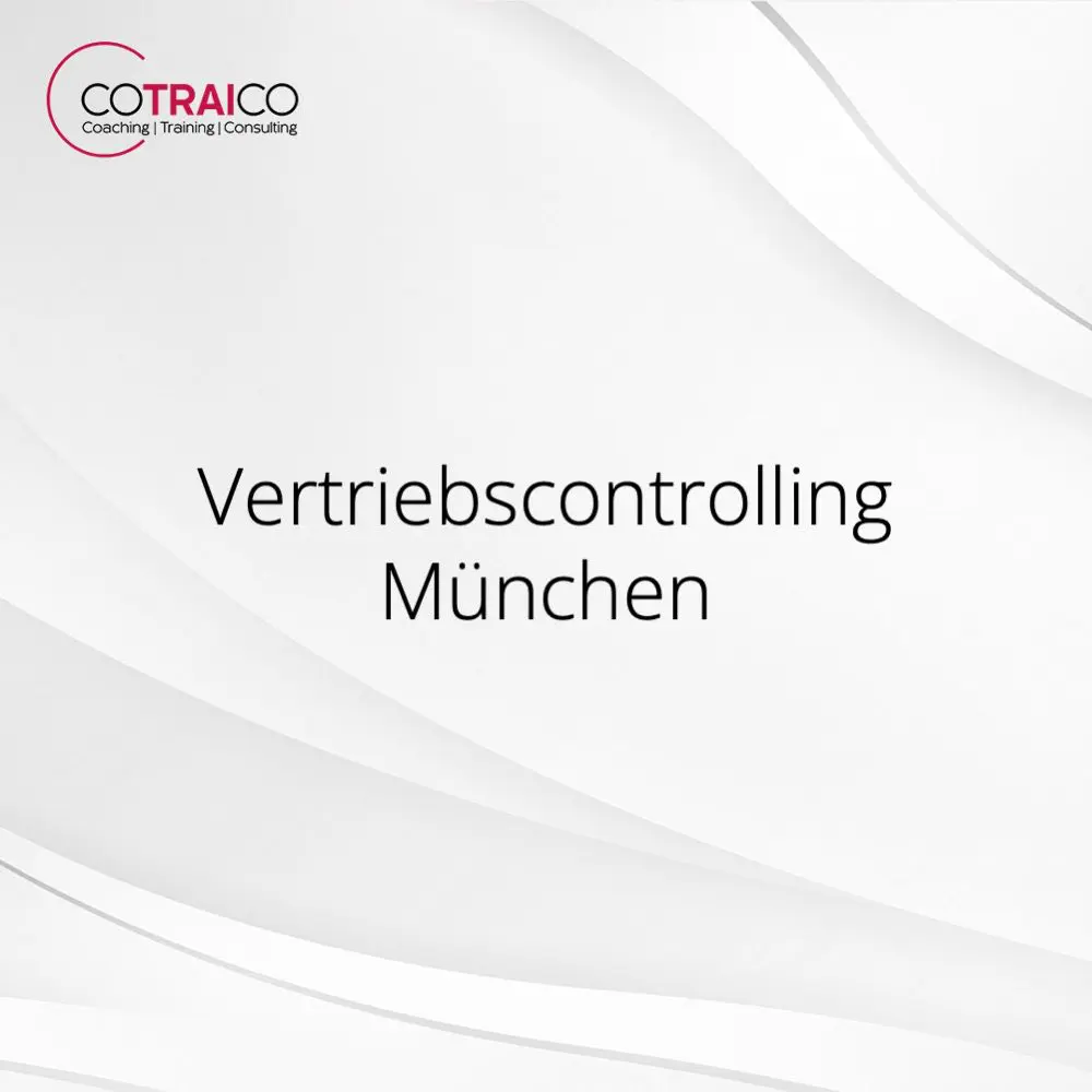 Vertriebscontrolling München – Strategien für mehr Umsatz