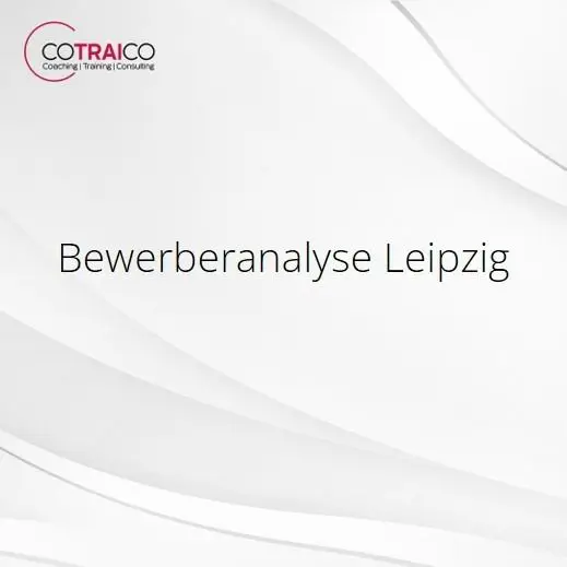 Bewerberanalyse Leipzig: Effizient Talente erkennen und fördern