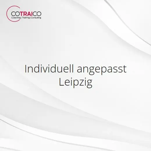 Individuell angepasst Leipzig: Trainings- und Coachinglösungen