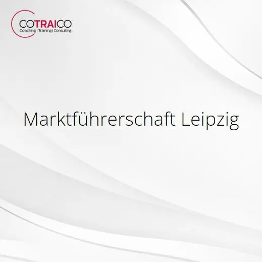 Marktführerschaft Leipzig strategisch erreichen mit COTRAICO