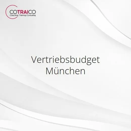 Vertriebsbudget München – Effiziente Planung für mehr Erfolg