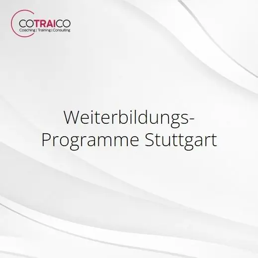 Weiterbildungsprogramme Stuttgart – Zukunftssichere Qualifizierung