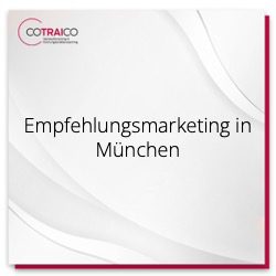 Empfehlungsmarketing in München für B2B-Unternehmen