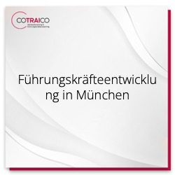 Führungskräfteentwicklung in München bei COTRAICO: Maßgeschneiderte B2B-Lösungen