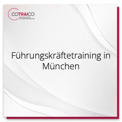 Führungskräftetraining in München mit COTRAICO