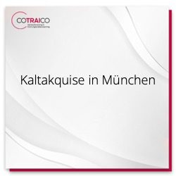 Effektive Kaltakquise-Strategien in München für B2B-Unternehmen