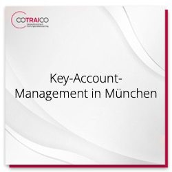 Erfolgreiches Key-Account-Management in München: COTRAICO's B2B-Strategien