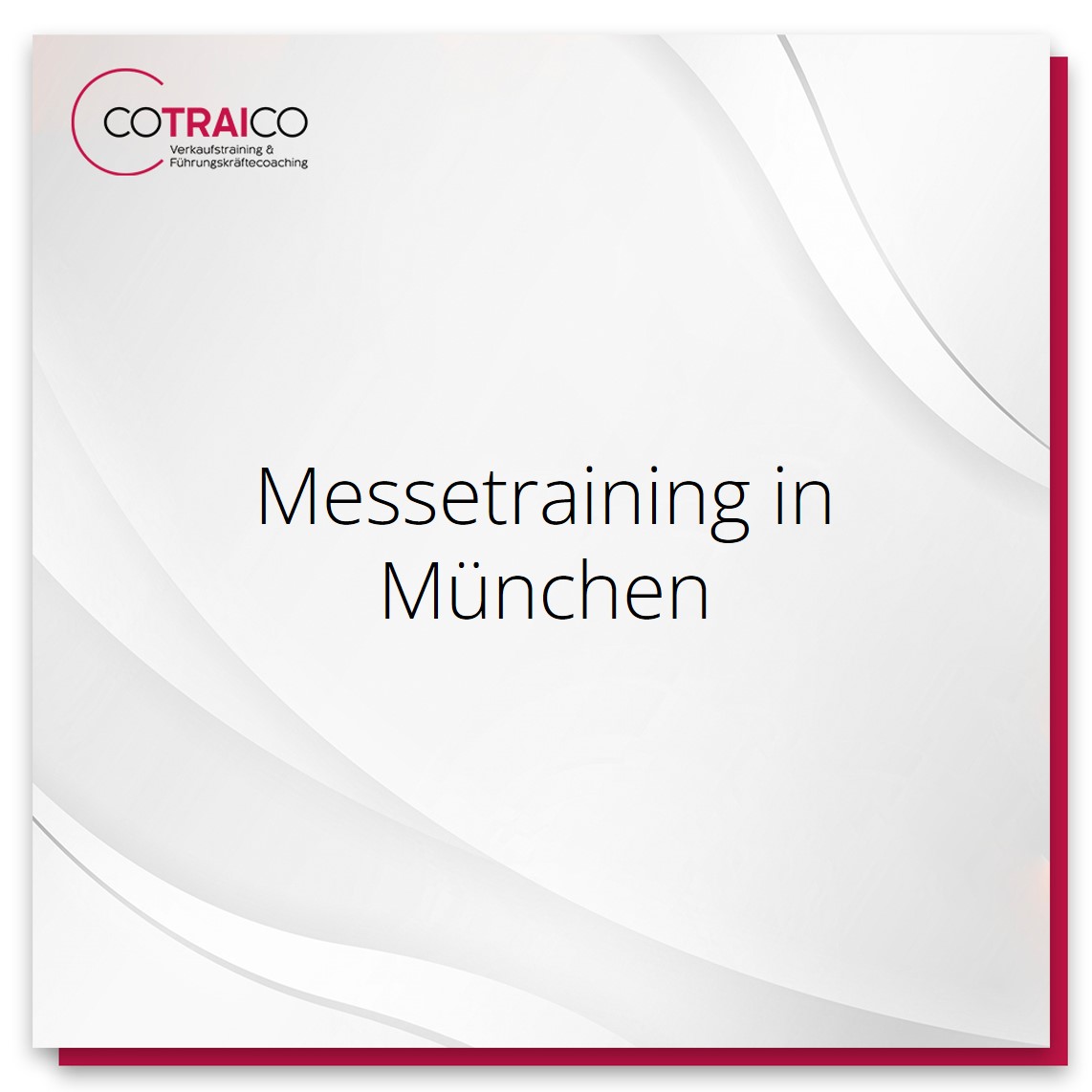 Erfolgreiche Messeauftritte mit dem Messetraining in München von COTRAICO