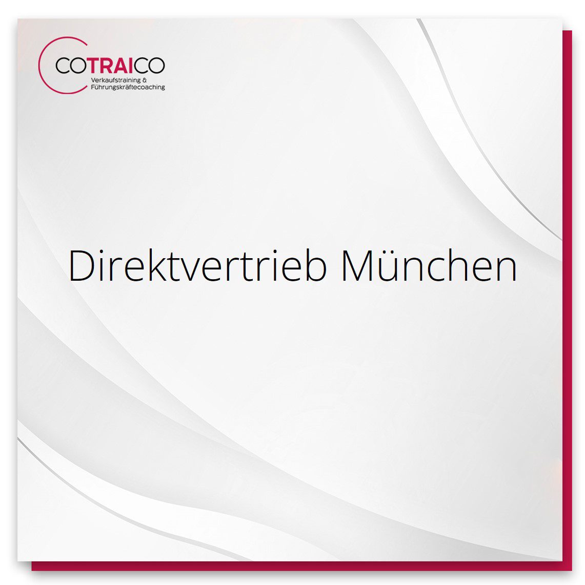 Direktvertrieb in München: Ihr Partner für B2B-Erfolg bei COTRAICO