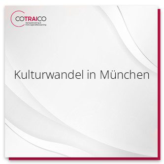 Erfolgreicher Kulturwandel für Unternehmen in München bei COTRAICO