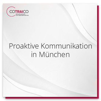 Proaktive Kommunikation für B2B-Unternehmen in München mit COTRAICO.