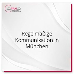 Regelmäßige Kommunikation in München: Optimale Lösungen für B2B-Unternehmen von COTRAICO