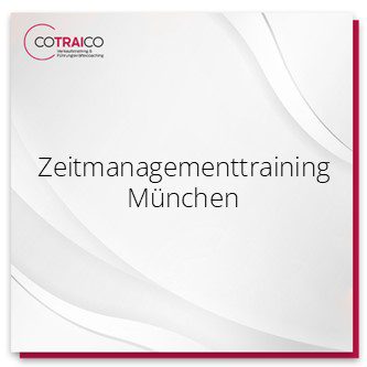 Zeitmanagementtraining in München: Effizienz steigern mit COTRAICO