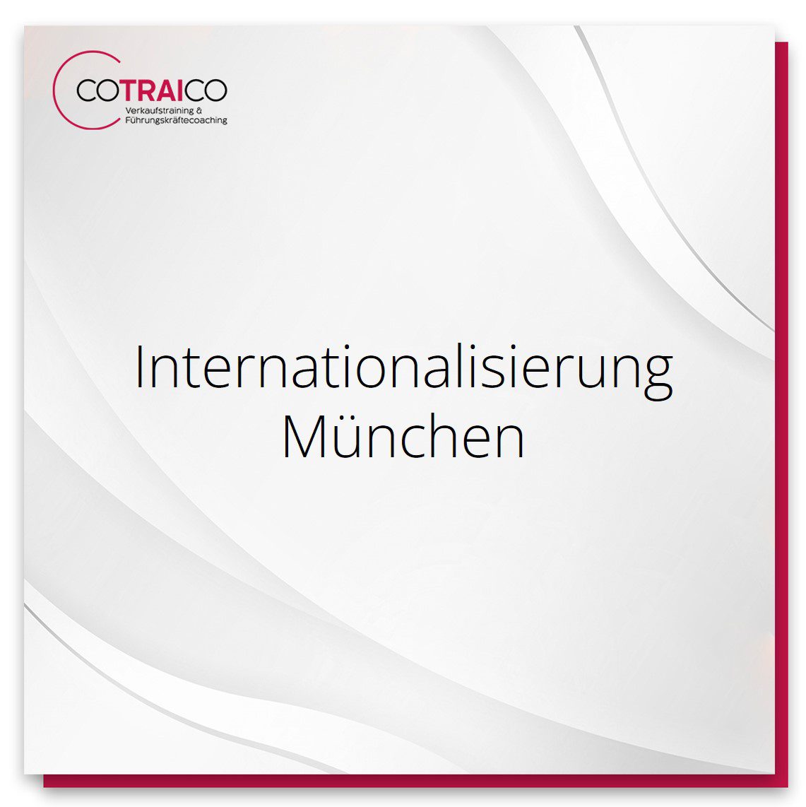 COTRAICO München: Ihr Partner für erfolgreiche Internationalisierung.