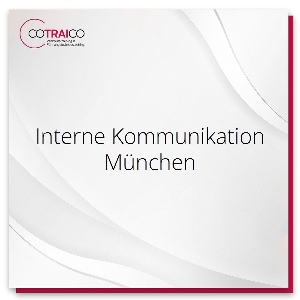 Effektive interne Kommunikation in München für Unternehmen mit COTRAICO.