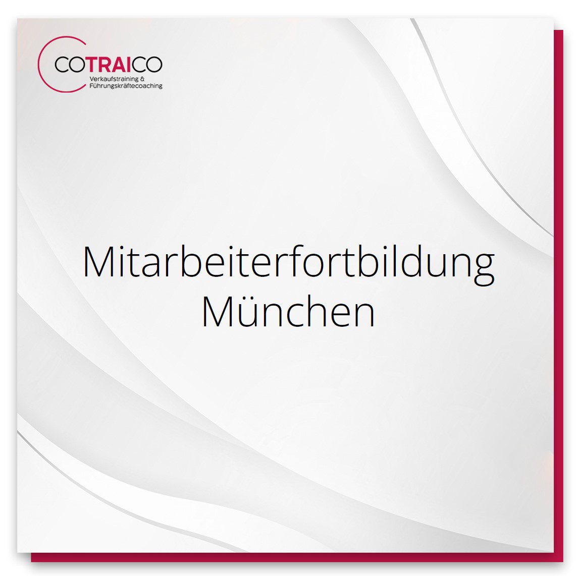 Erfolgreiche Mitarbeiterfortbildung in München mit COTRAICO