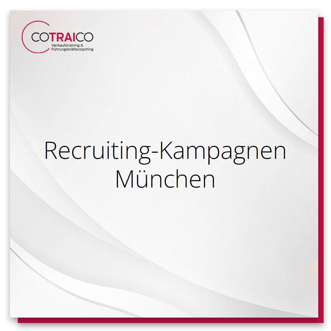 Recruiting-Kampagnen in München: Effiziente Lösungen von COTRAICO.