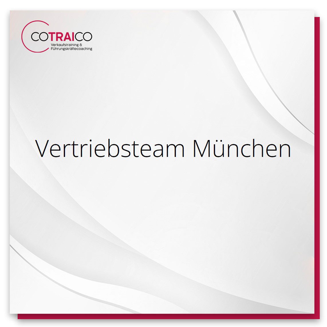 COTRAICO stärkt Vertriebsteams im B2B-Bereich in München.