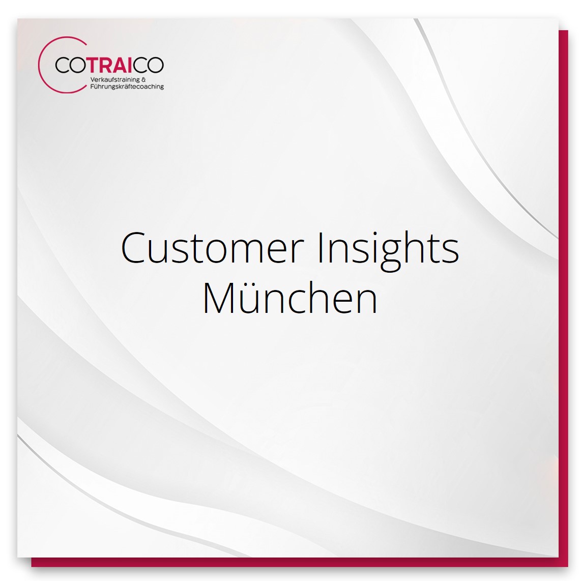 COTRAICO München: Effiziente Customer Insights für B2B-Beratung