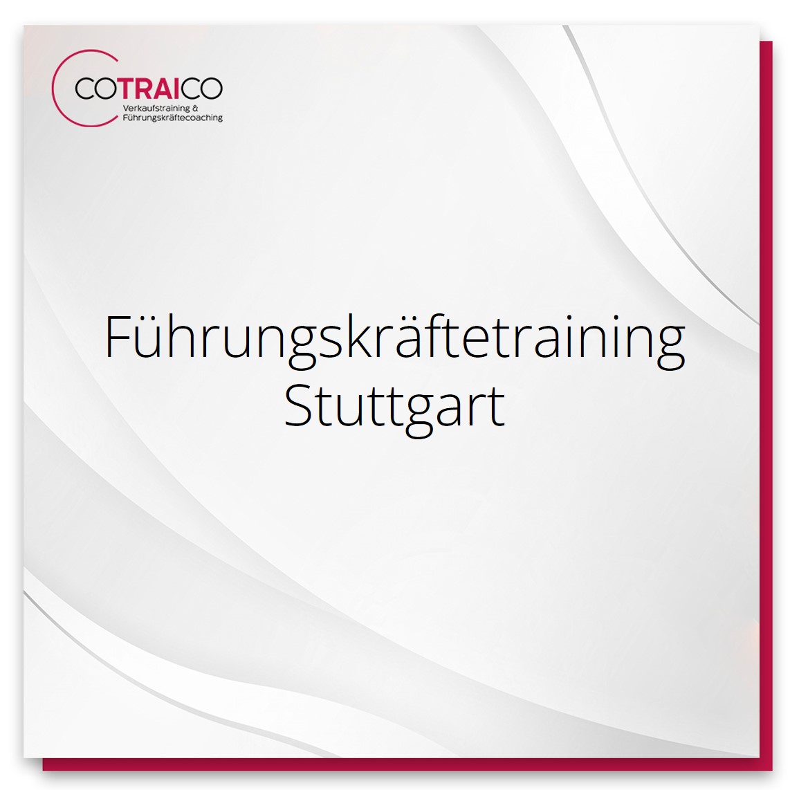 Effektives Führungskräftetraining von COTRAICO in Stuttgart