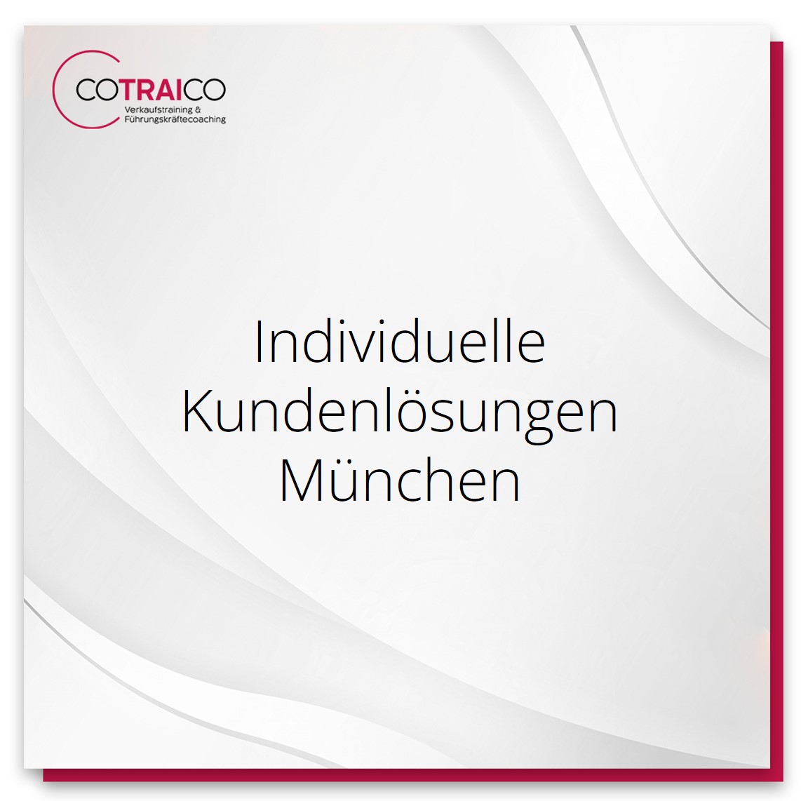 Beratung für individuelle Kundenlösungen in München: COTRAICO optimiert Ihre B2B-Strategien.