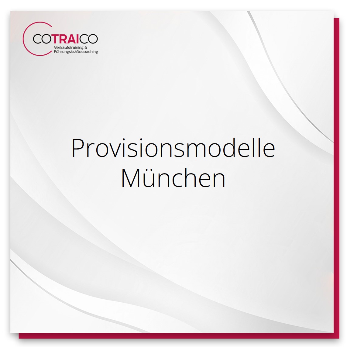 Provisionsmodelle München: Effiziente Beratung für B2B-Unternehmen bei COTRAICO