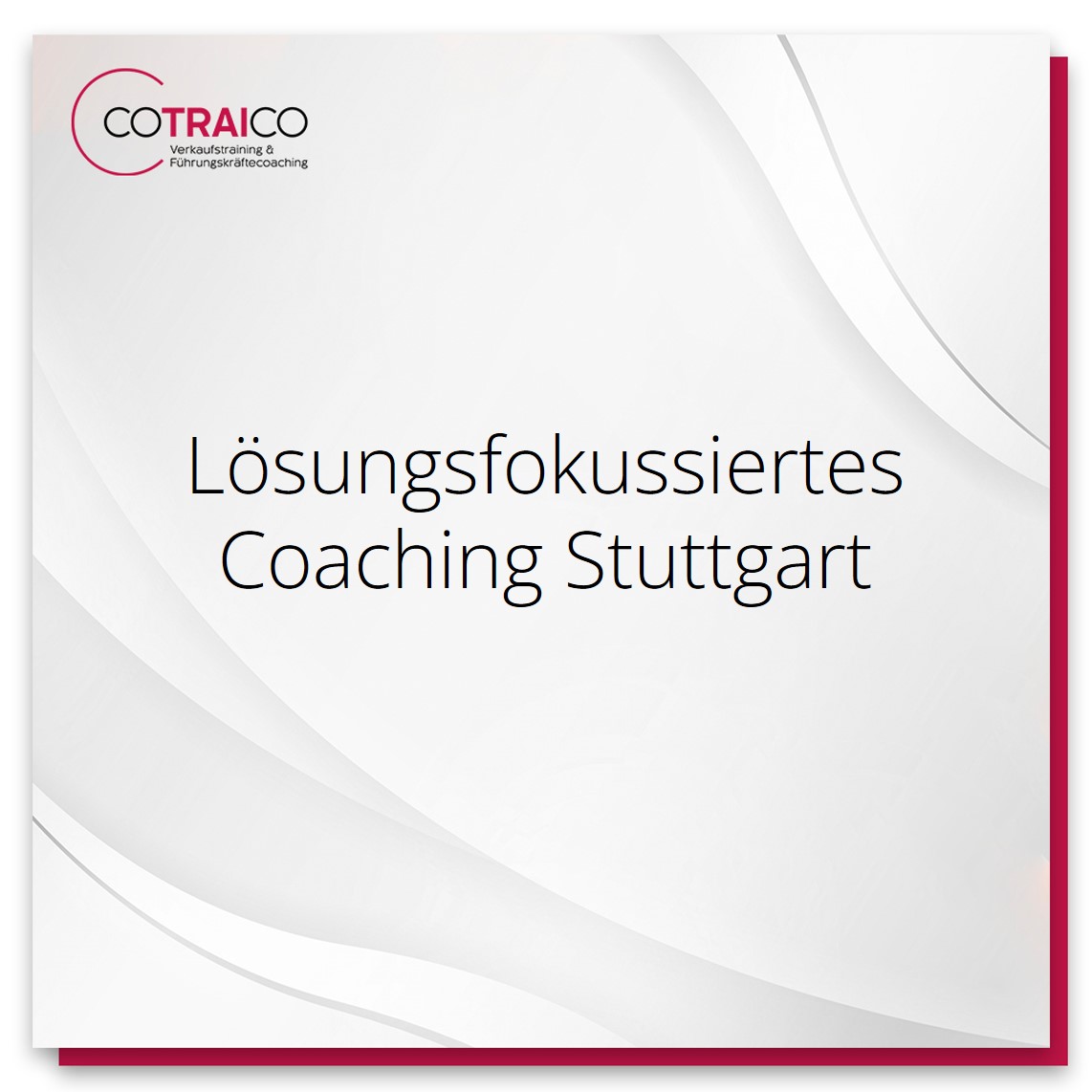 Lösungsfokussiertes Coaching in Stuttgart für B2B-Unternehmen