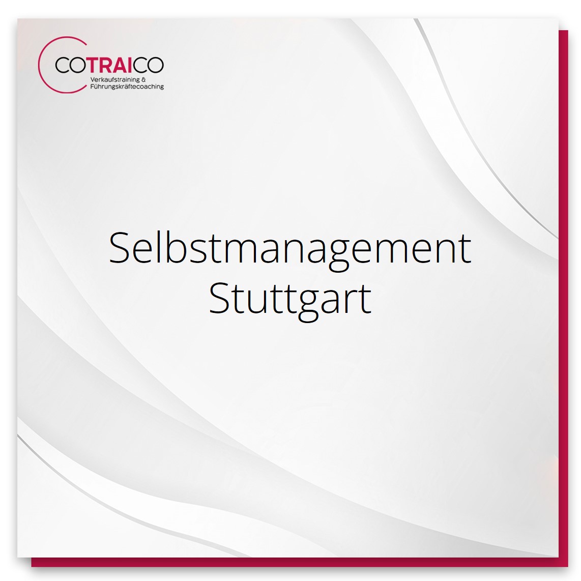 Professionelle Selbstmanagement-Beratung in Stuttgart für Unternehmen