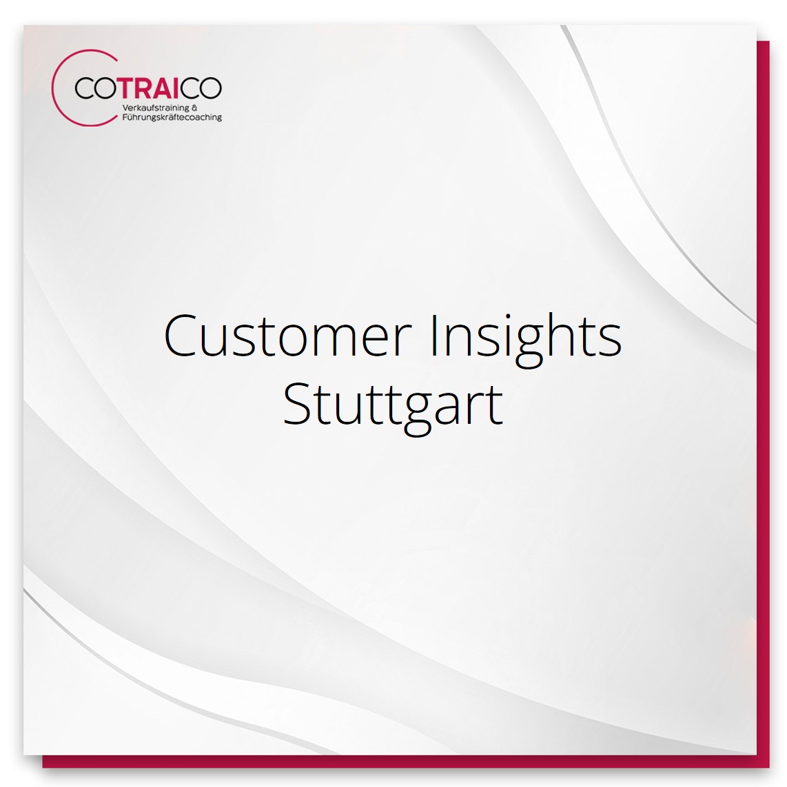 Customer Insights Beratung für B2B-Unternehmen in Stuttgart