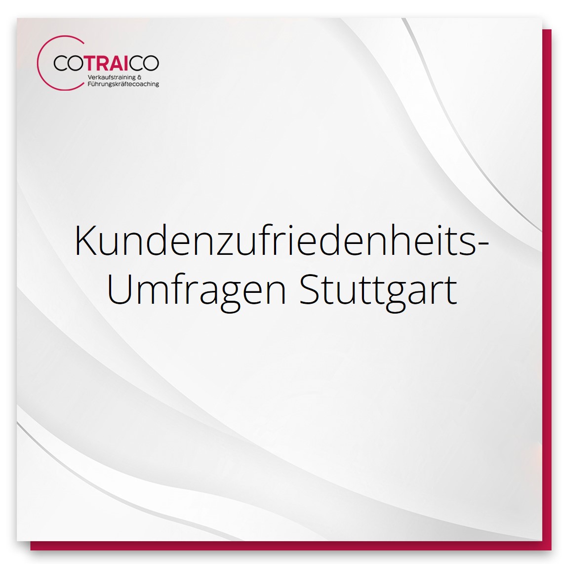 Effektive Kundenzufriedenheitsumfragen – Beratung von COTRAICO in Stuttgart