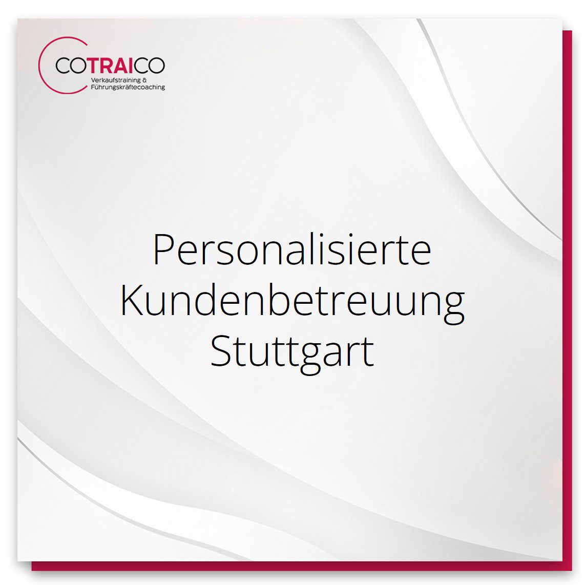 COTRAICO – Personalisierte Kundenbetreuung in Stuttgart für B2B-Unternehmen