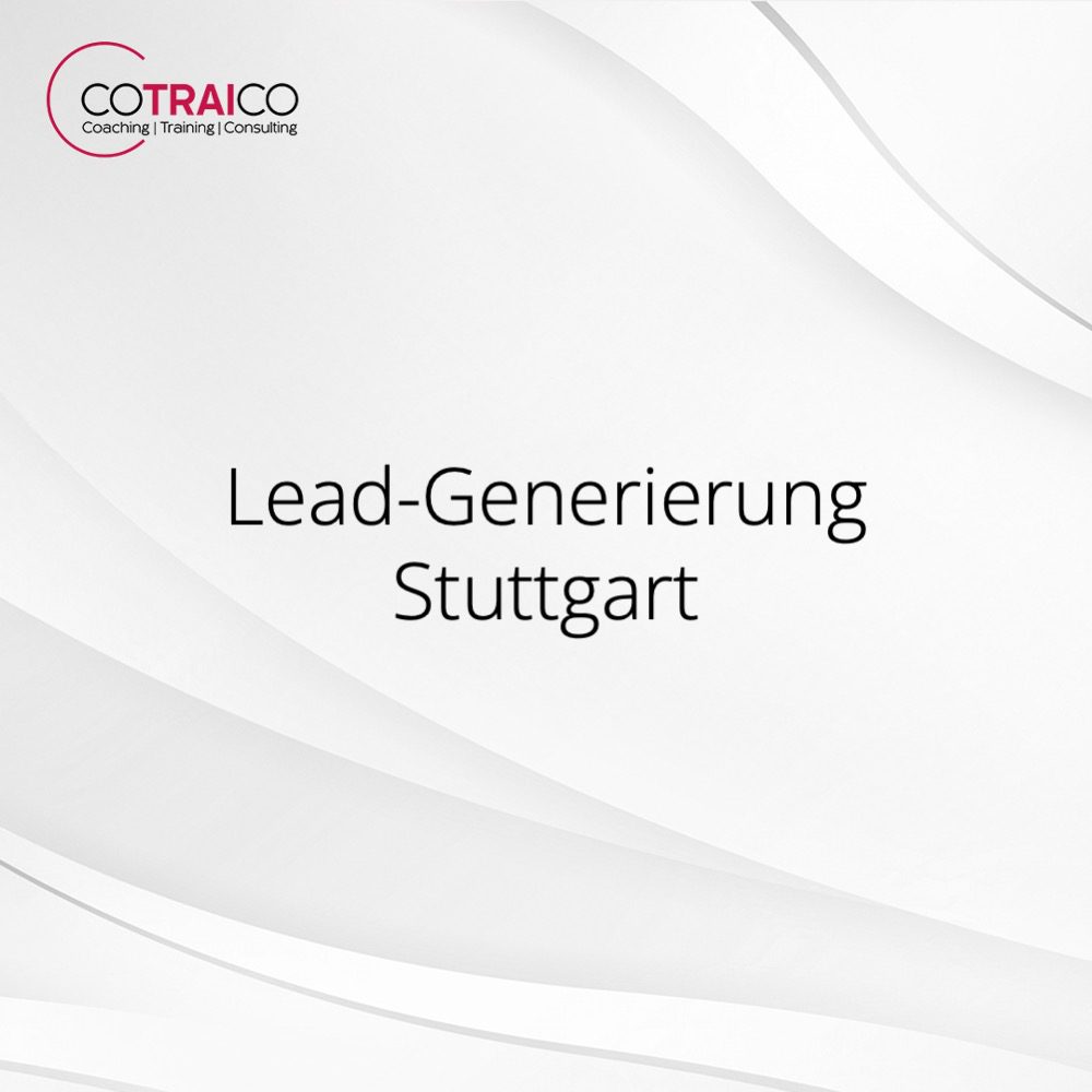 Lead-Generierung in Stuttgart